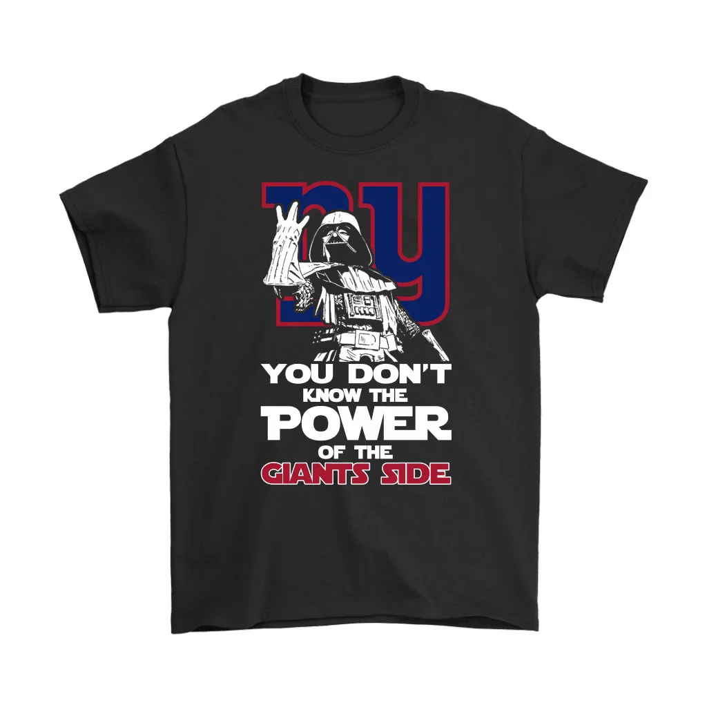 You Dont Know The Power Of The Giants Side Star Wars Nfl Men Women T-shirt, Hoodie, Sweatshirt