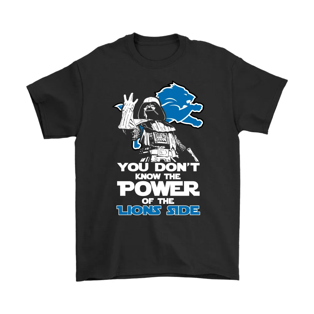 You Dont Know The Power Of The Lions Side Star Wars Nfl Men Women T-shirt, Hoodie, Sweatshirt