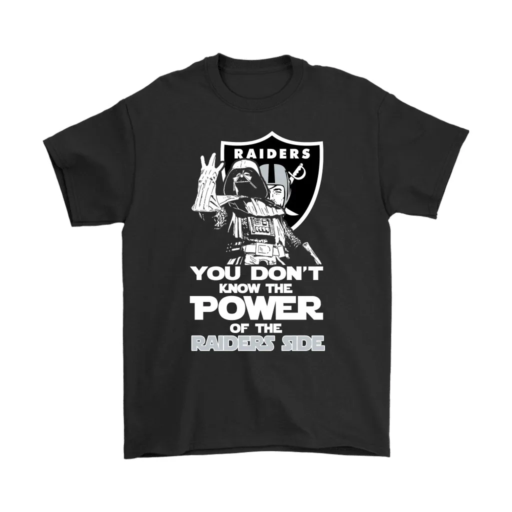 You Dont Know The Power Of The Raiders Side Star Wars Nfl Men Women T-shirt, Hoodie, Sweatshirt