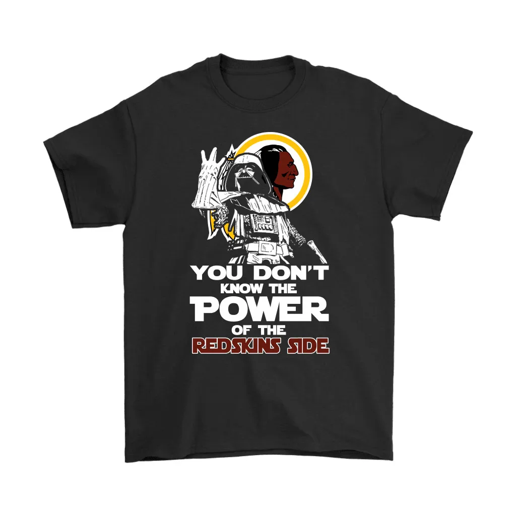 You Dont Know The Power Of The Redskins Side Star Wars Nfl Men Women T-shirt, Hoodie, Sweatshirt