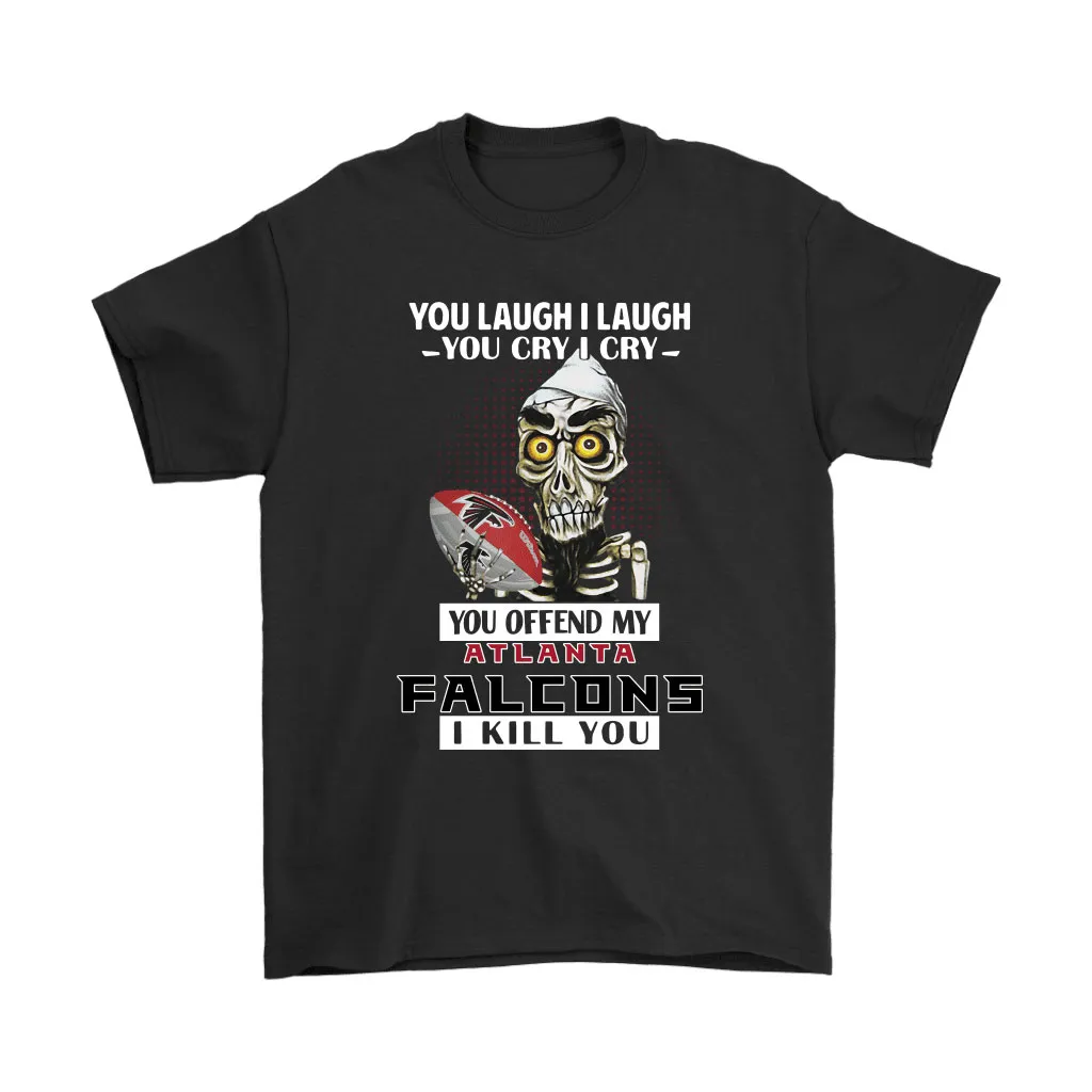 You Offend My Atlanta Falcons I Kill You Achmed Men Women T-shirt, Hoodie, Sweatshirt