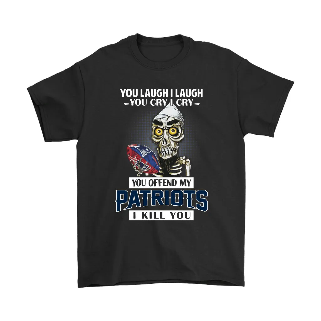 You Offend My New England Patriots I Kill You Achmed Men Women T-shirt, Hoodie, Sweatshirt