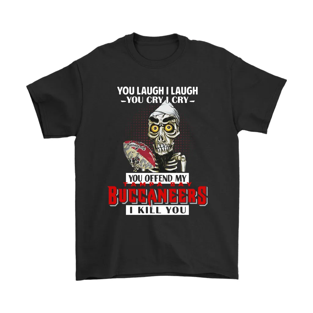 You Offend My Tampa Bay Buccaneers I Kill You Achmed Men Women T-shirt, Hoodie, Sweatshirt